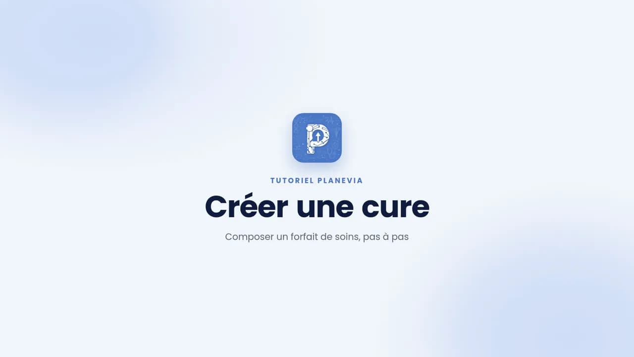 Tutoriel vidéo : Comment créer une cure (forfait de soins)